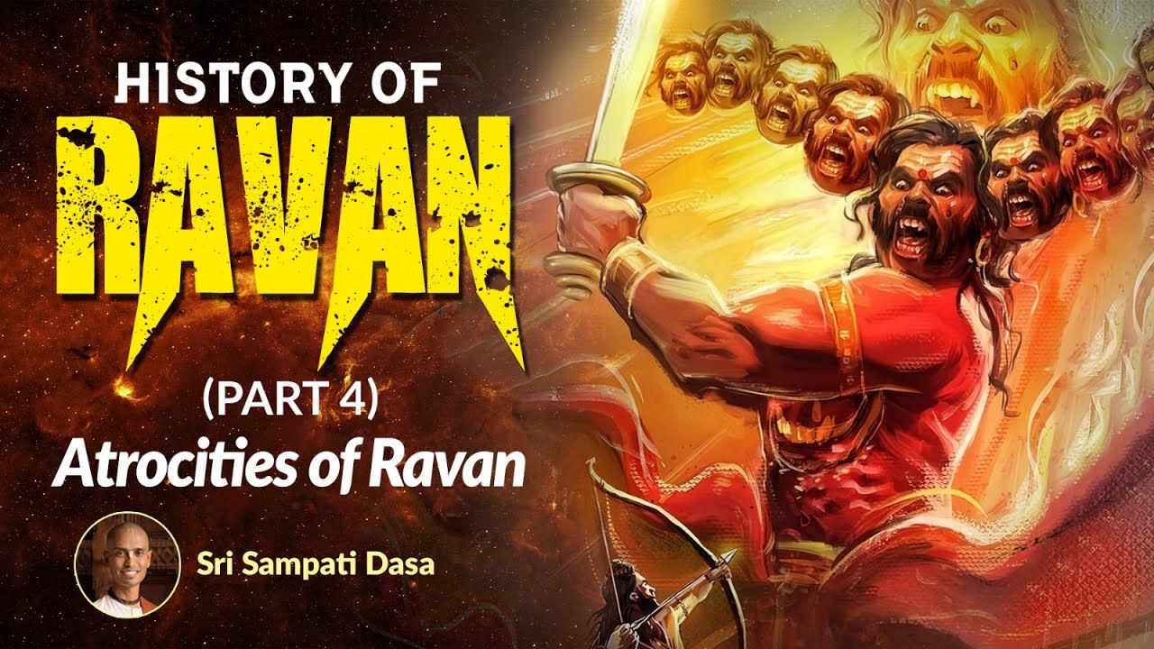 Episode 4 | Atrocities of Ravan | History of Ravan | Sri Sampati Dasa
