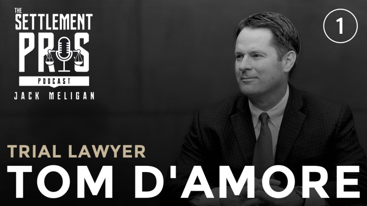 Tom D'Amore | Oregon Personal Injury Attorney | The Settlement Pros Podcast | EP. 001