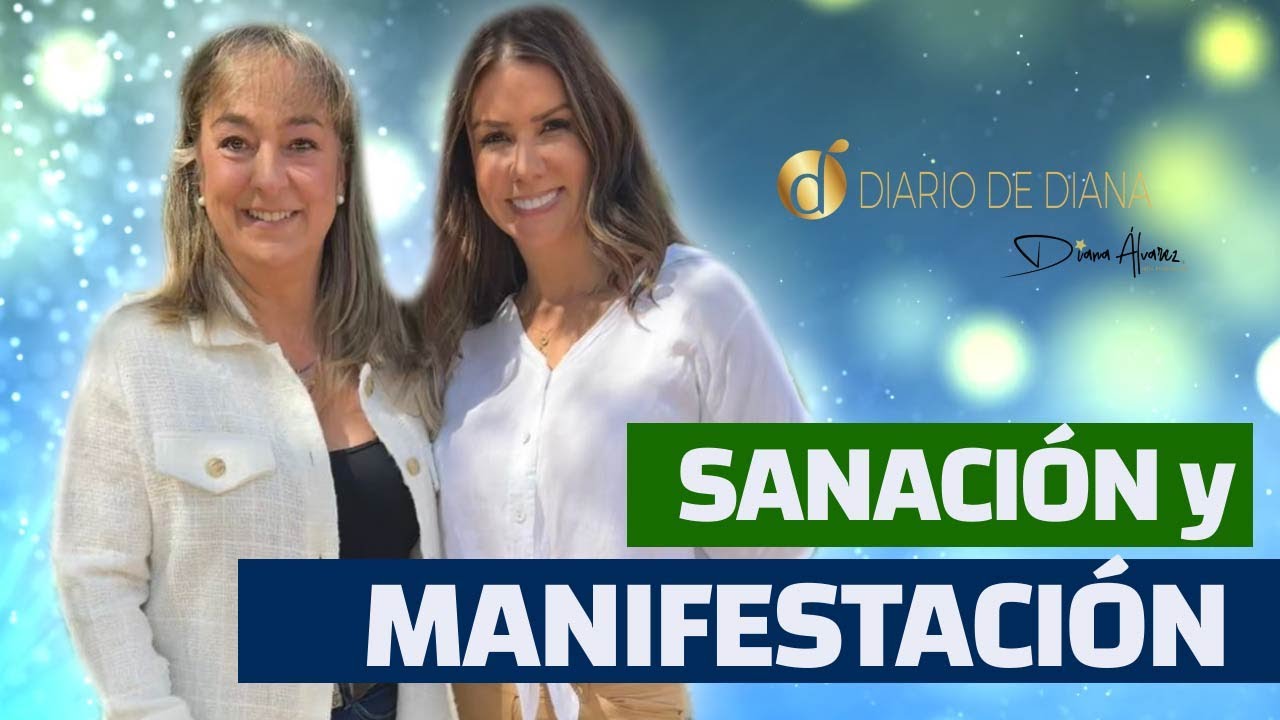 Aprende a SANAR, SOLTAR y FLUIR con la Vida | Diana Alvarez & Maria Elvira Pombo