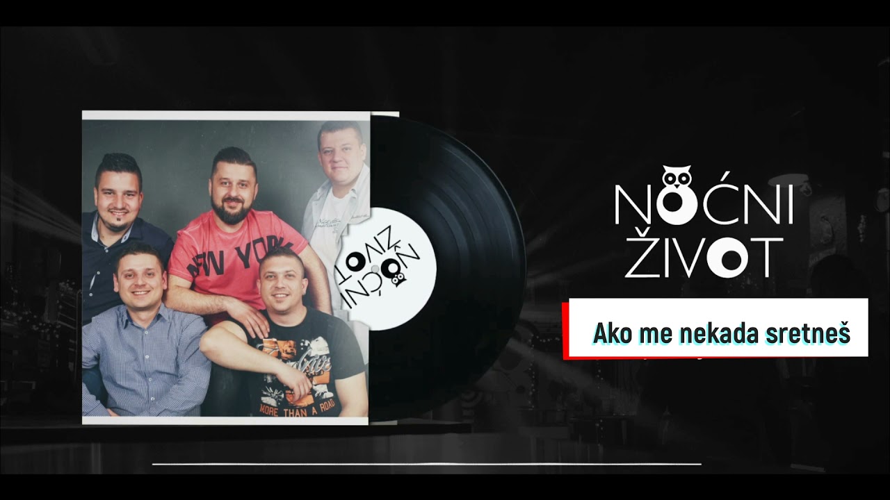 Ako me nekada sretneš - Noćni život (COVER)