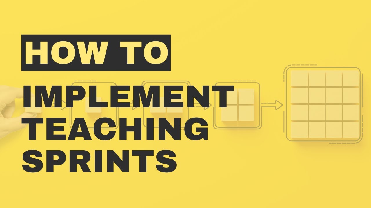 Implementing Teaching Sprints