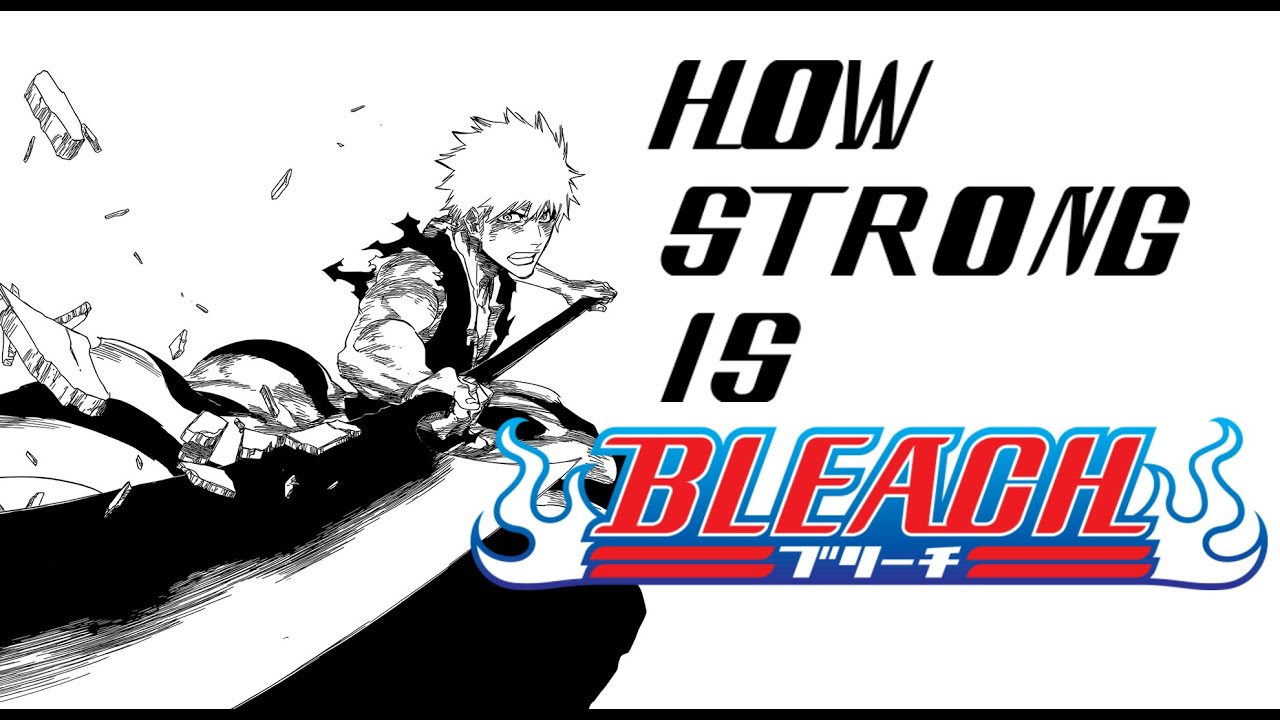 How STRONG is Bleach? | Seraph