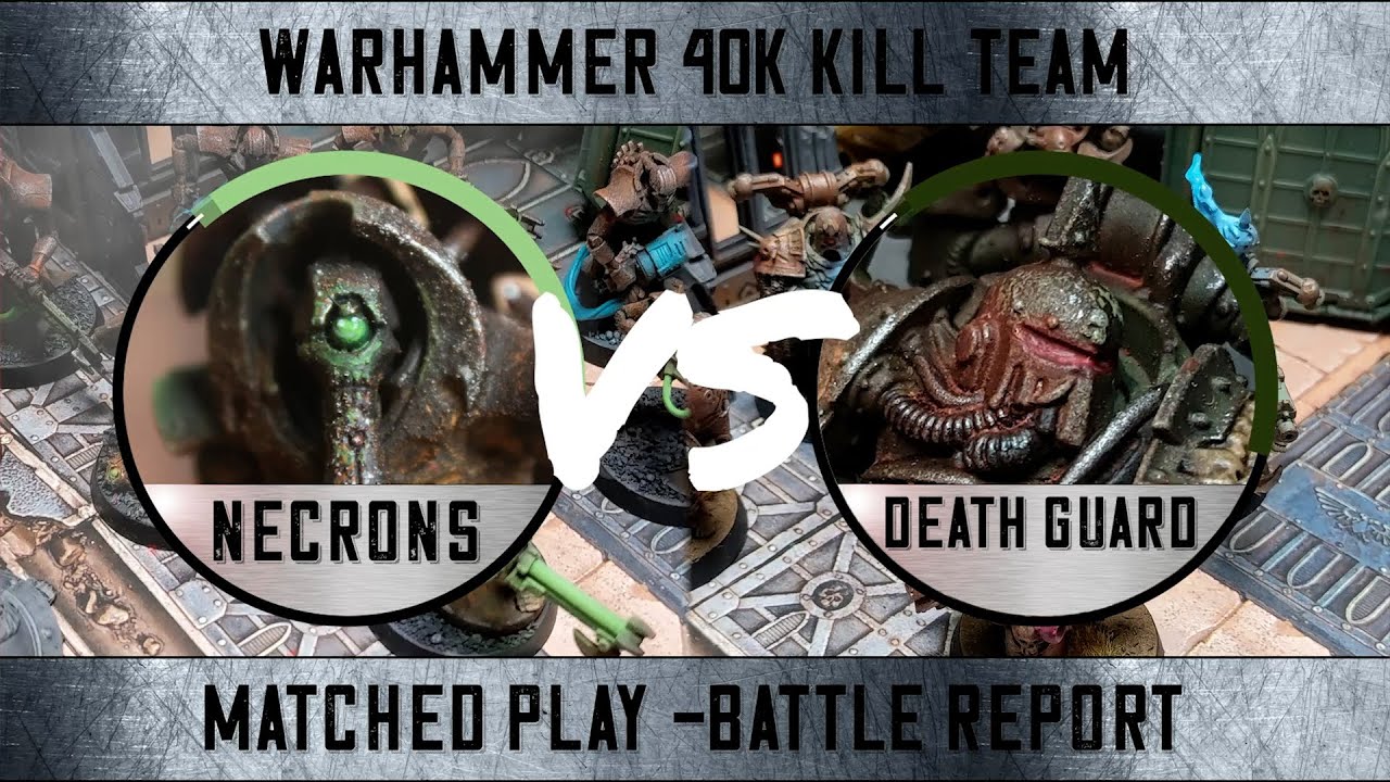 Tomb World  VS Death Guard / Warhammer 40k Kill Team Battle Report