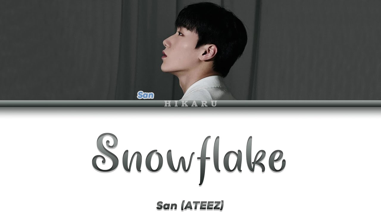 San (ATEEZ) - Snowflake [Color Coded Lyrics - Tradu&ccedil;&atilde;o PT-BR]