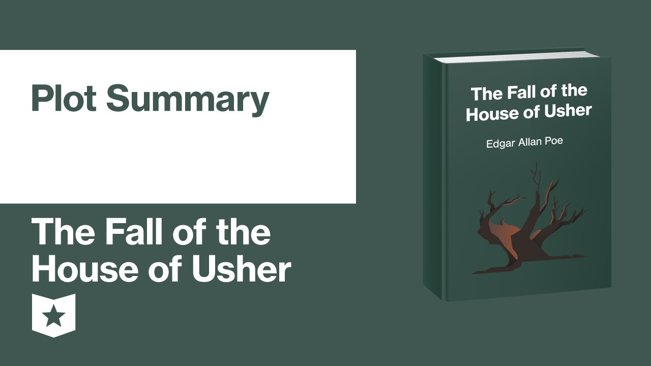 The Fall of the House of Usher by Edgar Allan Poe | Plot Summary