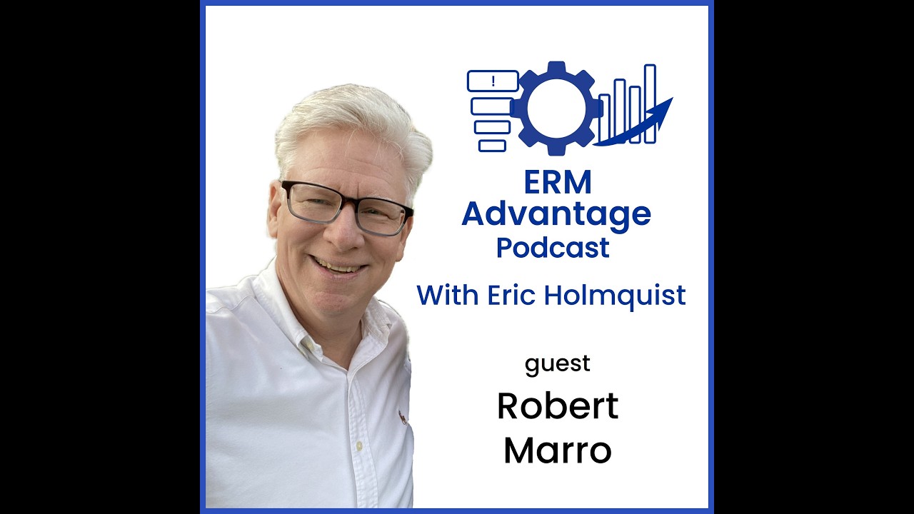 ERM Advantage Podcast - Talking with Rob Marro