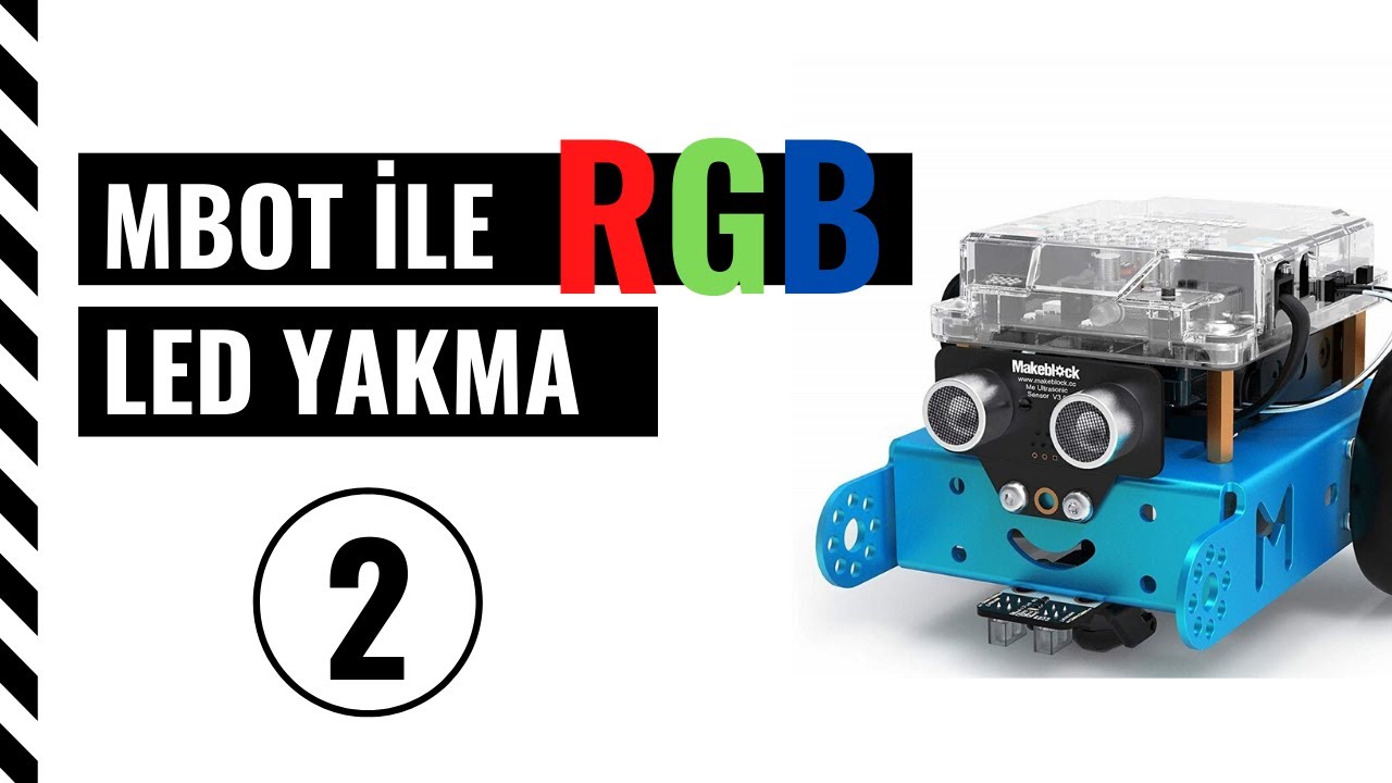 mBot Üzerindeki Işıkları İstediğiniz Renkte Yakın! (RGB LED Kontrolü)