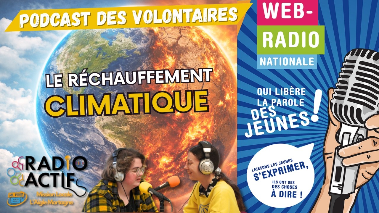Et si on parlait du réchauffement climatique ? 🌍 | Podcast Service Civique