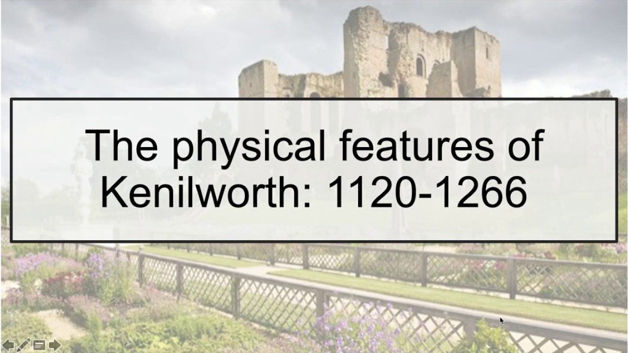 Kenilworth Castle - physical features - 1120-1266