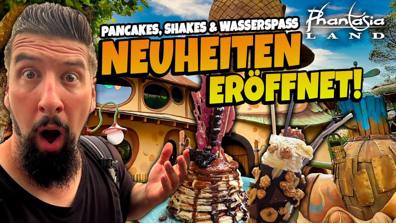 PHANTASIALAND: NEUHEITEN ERÖFFNET | XXL Pancakes, Shakes & Wasserspaß | NEU im SOMMER 2025