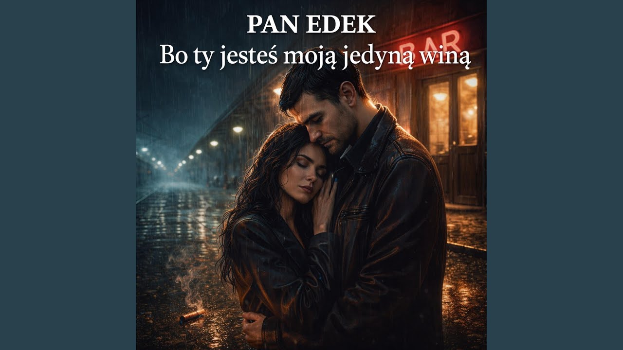 BO TY JESTEŚ MOJĄ JEDYNĄ WINĄ