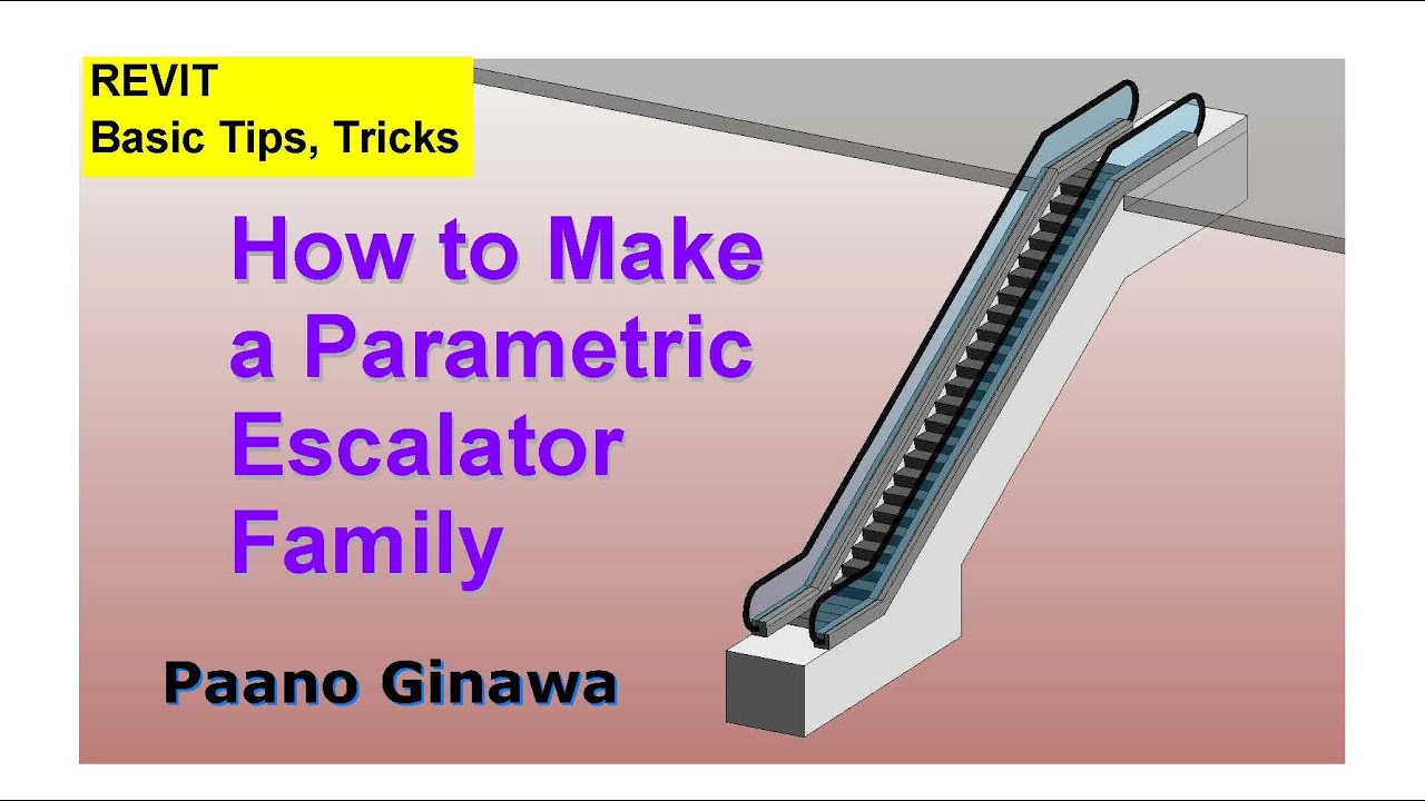 How to Make a Parametric Escalator family