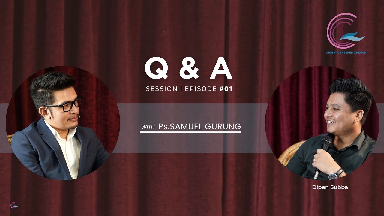 Q & A session at Christ Centered Church Siliguri.  Episode # 01.