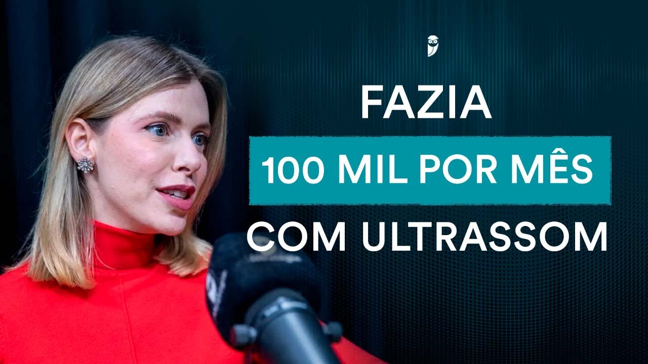 Médica Explica Como Saiu do Zero e Chegou a Várias Clínicas de Ultrassom