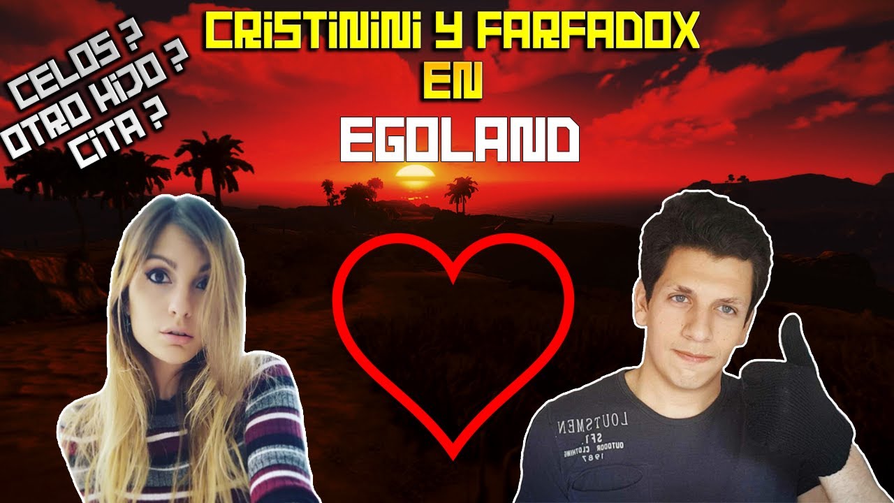 CRISTININI y FARFADOX celos? otro hijo? CITA? 🥰 | EGOLAND