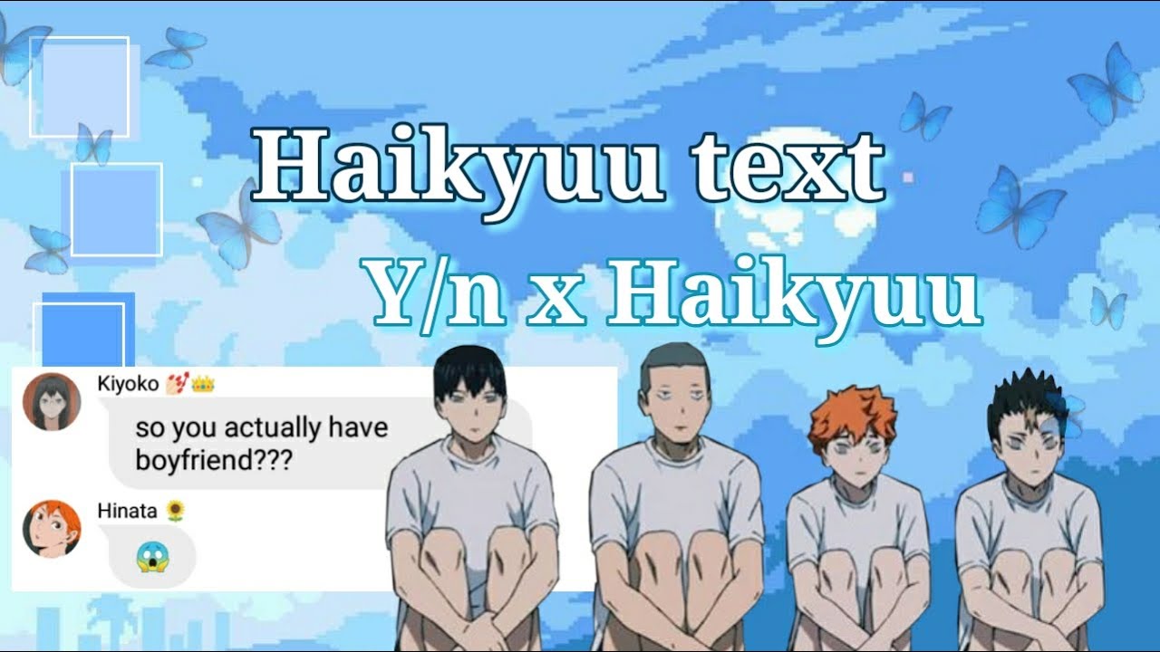 Haikyuu text lyrics prank | Y/n's harem (7) | Y/n x Haikyuu 