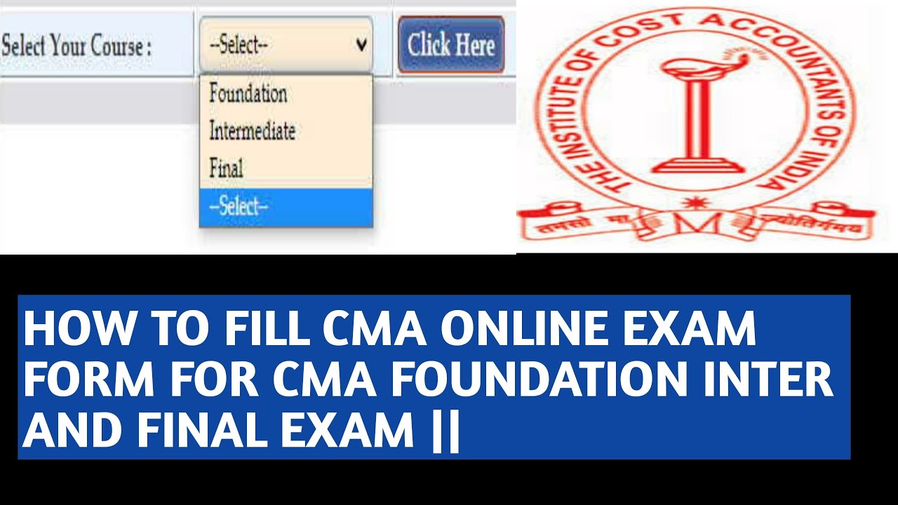 HOW TO FILL CMA ONLINE EXAM FORM FOR CMA FOUNDATION INTER AND FINAL EXAM ||