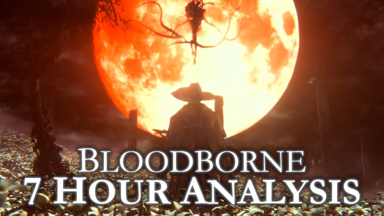 Bloodborne &bull; Analysis (Full Commentary).