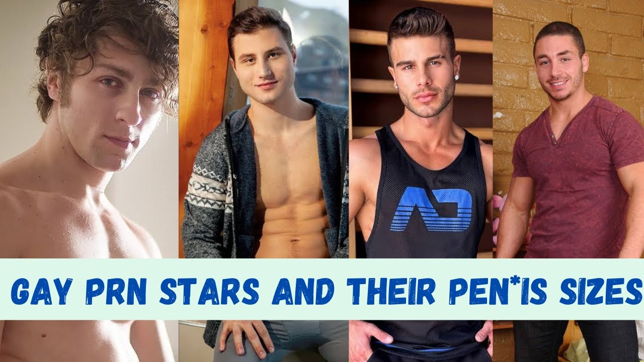 20 Gay Prn Stars and their Pen*is sizes || Top One Data