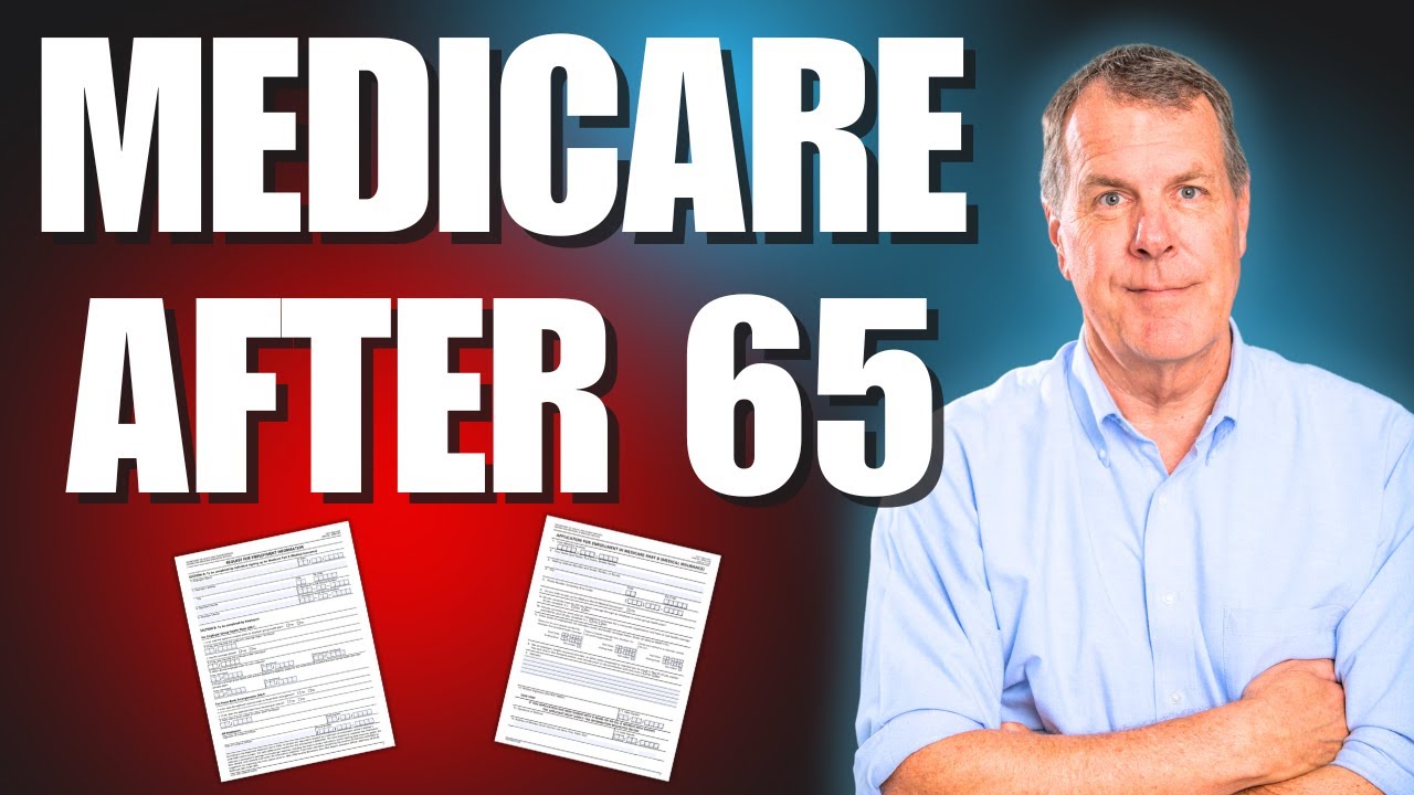 Starting Medicare After 65 | What to Know & How to Avoid Penalties