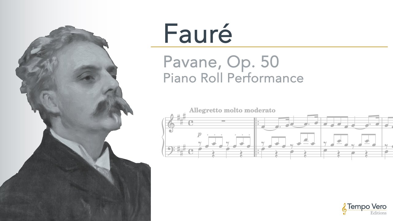 Fauré - Pavane, Op. 50 (Piano roll performance) [Tempo Vero Editions Sheet Music]