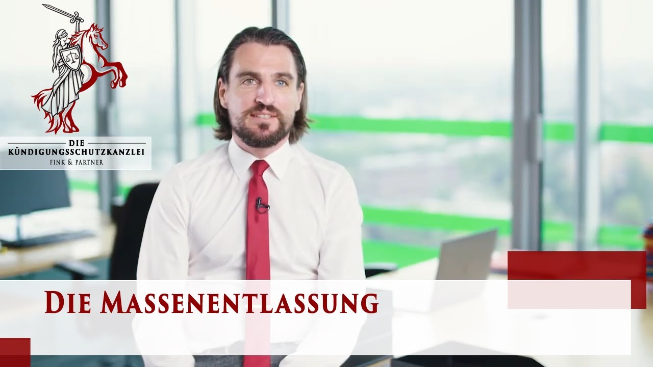 Massenentlassung einfach erkl&auml;rt | Arbeitsrecht f&uuml;r Arbeitnehmer | Die K&uuml;ndigungsschutzkanzlei