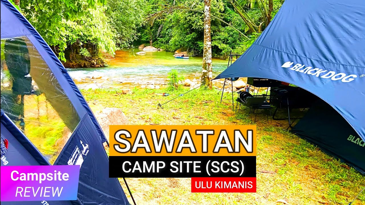 【Sawatan】Ulasan Terperinci CAMPSITE REVIEW | Ulu Kimanis Papar | Sabah Camping Malaysia
