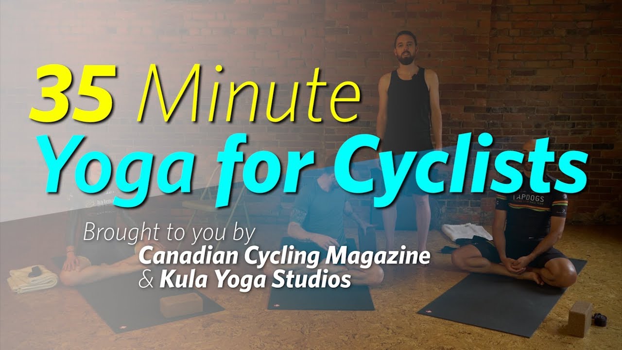 35 Min Yoga For Cyclists: Strength & Flexibility Session