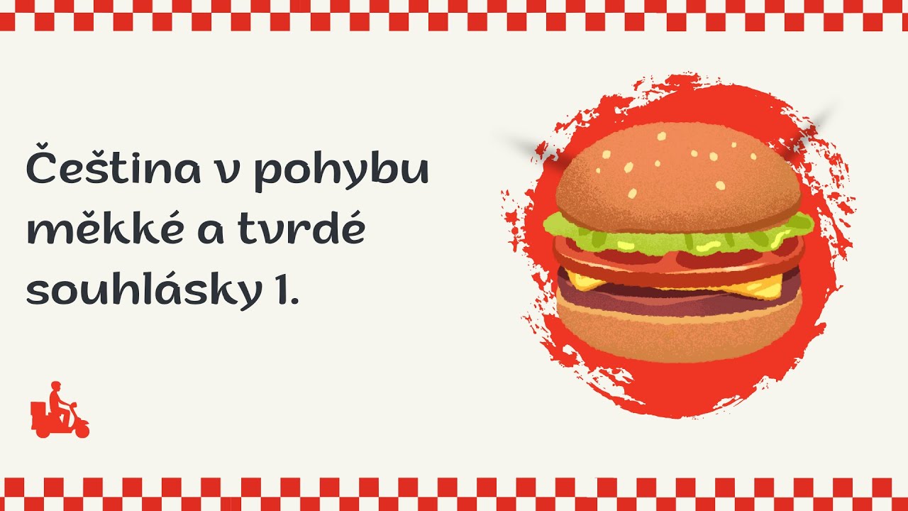 Čeština v pohybu měkké a tvrdé souhlásky 1.