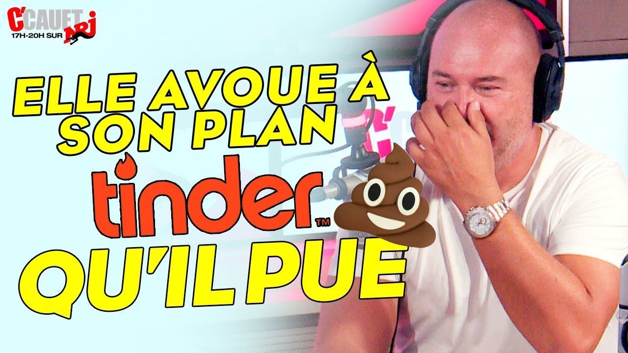 ELLE AVOUE À SON PLAN TINDER QU'IL PUE !