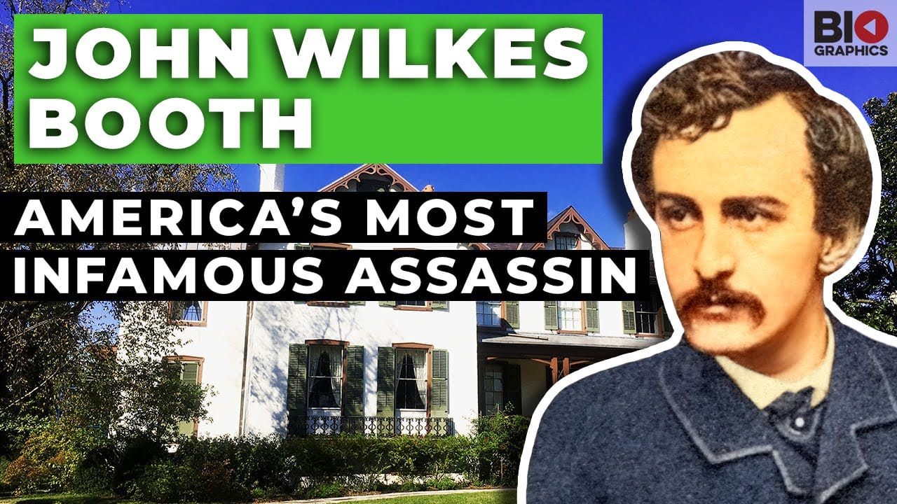 John Wilkes Booth: America's Most Infamous Assassin