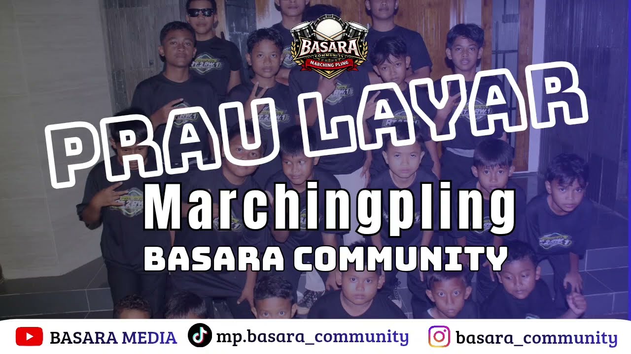 PRAU LAYAR | MARCHINGPLING BASARA COMMUNITY | JREBENGKEMBANG KARANGDADAP