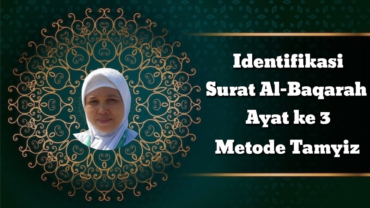 Identifikasi Surat Al-Baqarah ayat ke 3 #tamyiz #metodetamyiz #tamyizonline #belajartamyiz