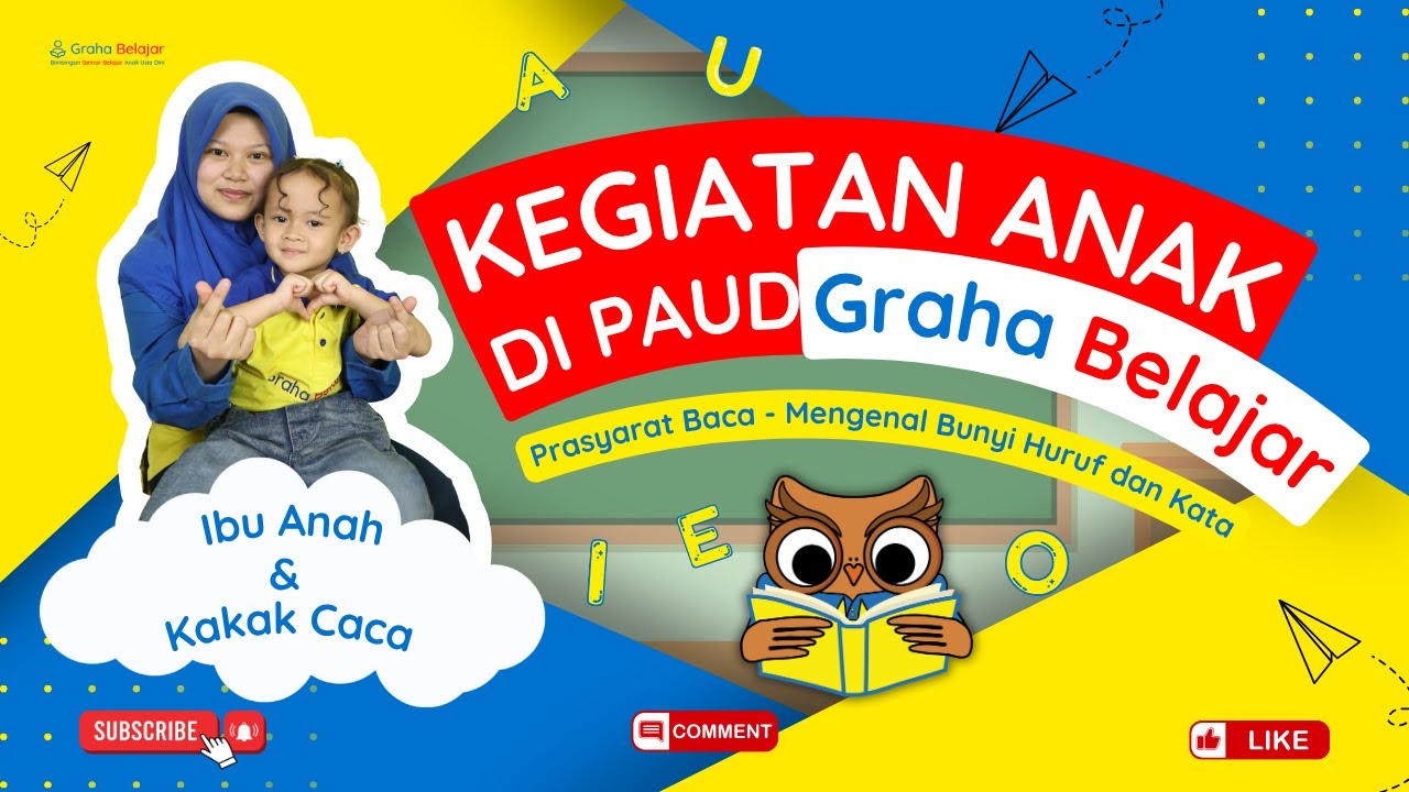 Kegiatan Belajar PAUD Graha Belajar | Bu Anah & Kakak Caca Belajar Bunyi Huruf