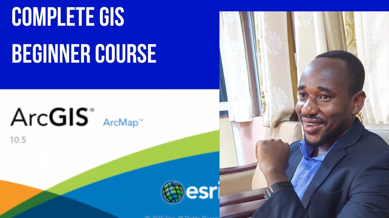 A Complete Beginner's Guide to ArcGIS Desktop-Part 1