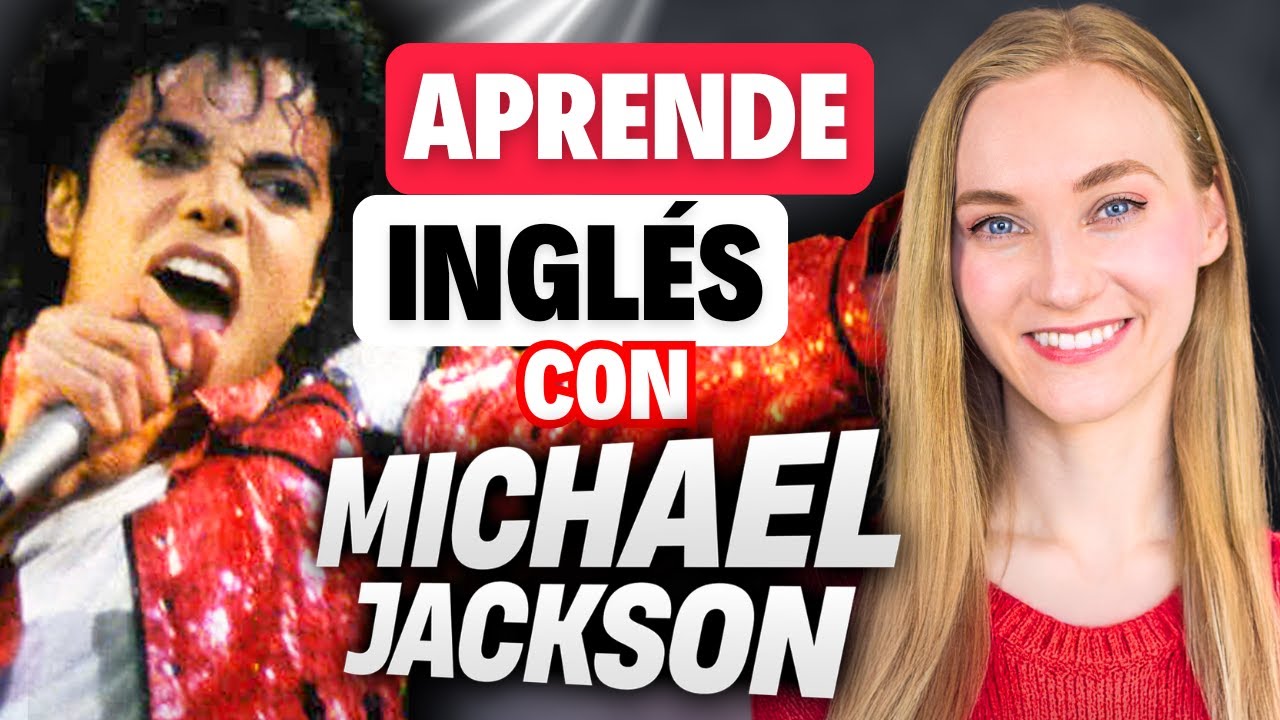 Aprende inglés con Michael Jackson