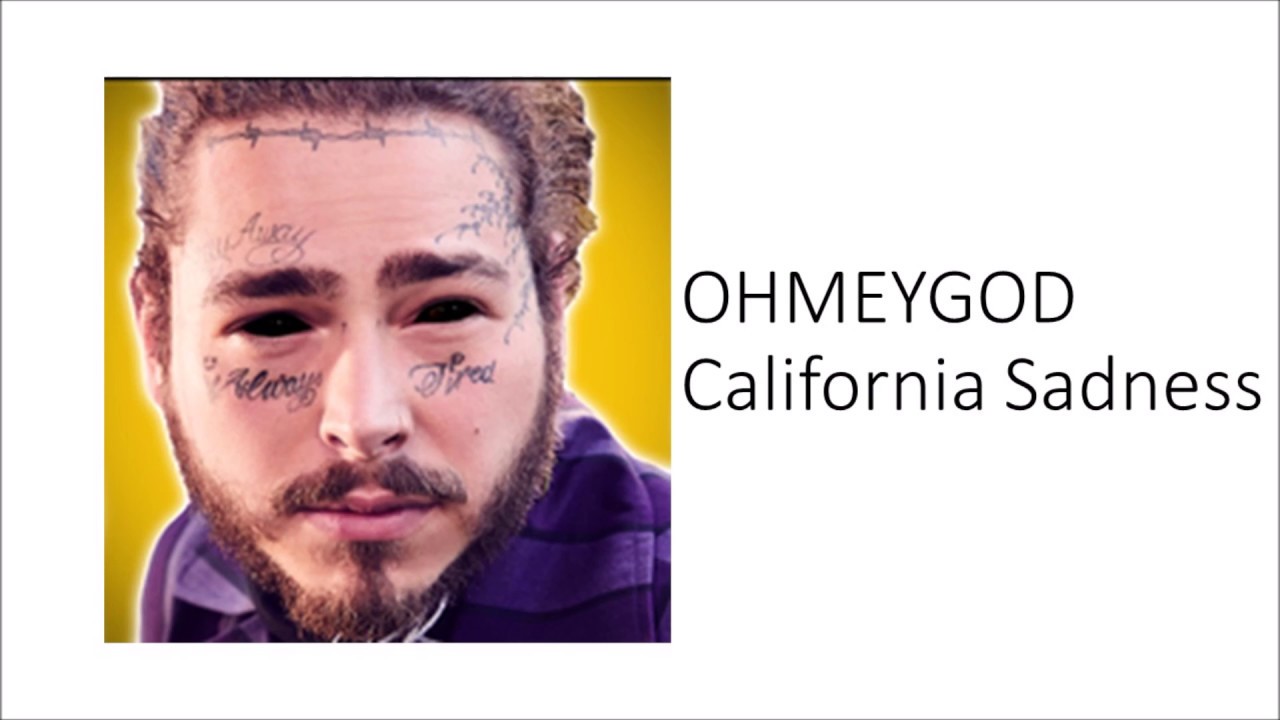 OHMEYGOD -California Sadness