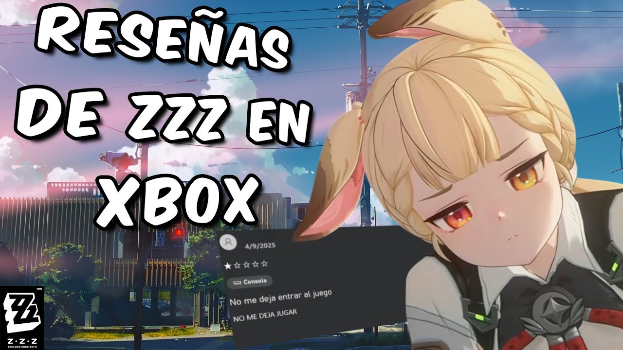 Rese&ntilde;as COMPLETAMENTE NEGATIVAS de ZZZ en XBOX? | ZENLESS ZONE ZERO