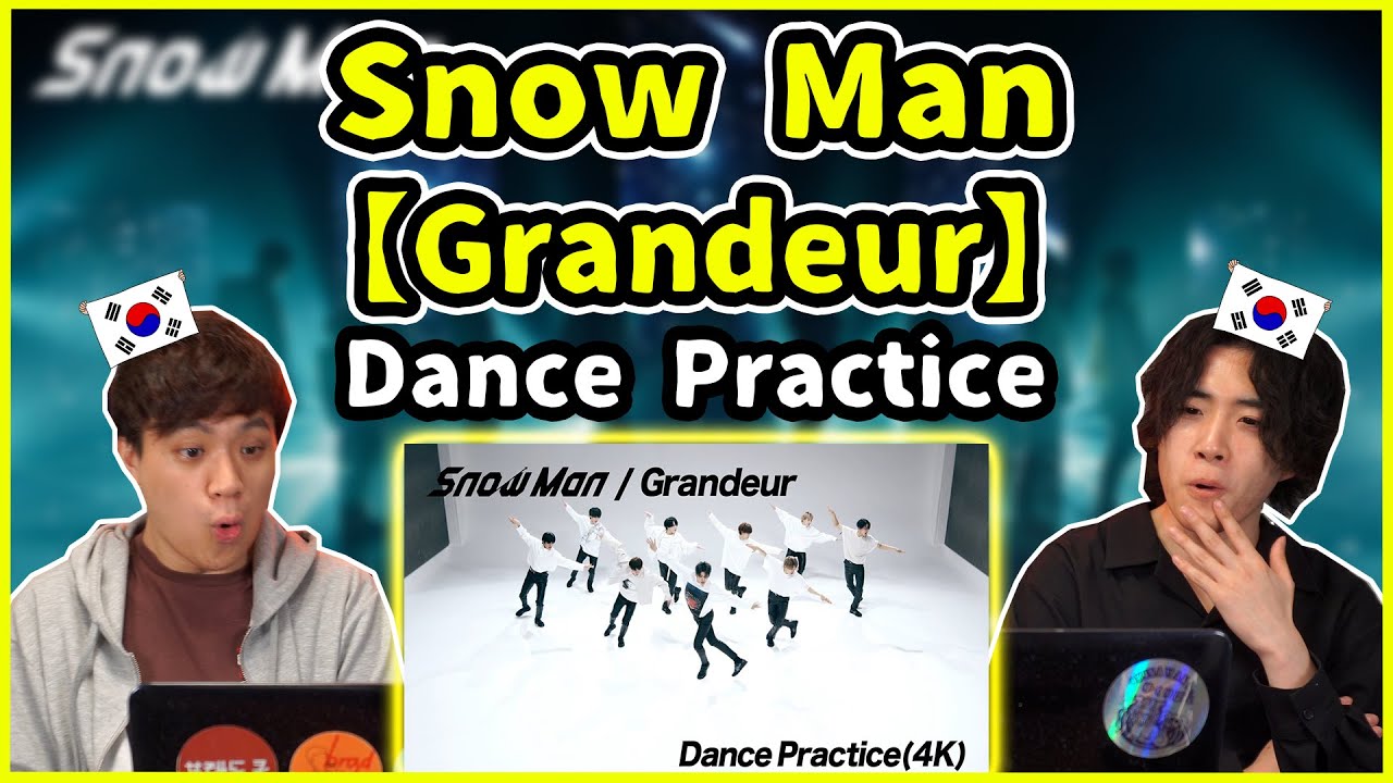 【Snow Man - Grandeur Dance Practice】 これはK-POPにも負けない実力だぞ…！【韓国人リアクション】
