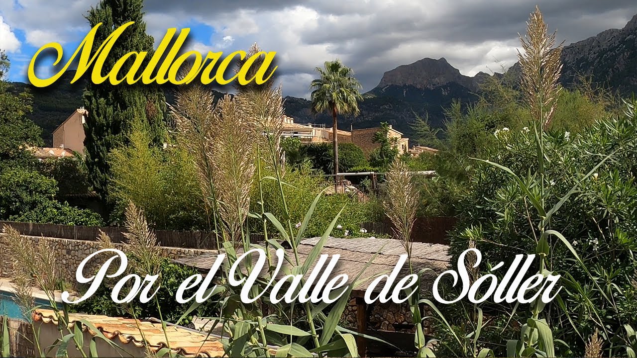 Mallorca - Por el Valle de Sóller