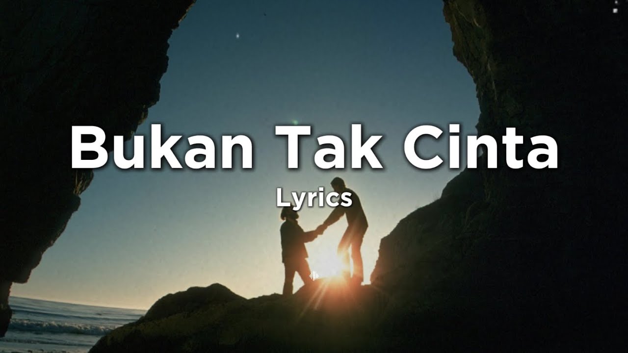 Lagu Sedih Yang Bikin Nangis - Bukan Tak Cinta, Hanya Untukmu, Sedalam Itu