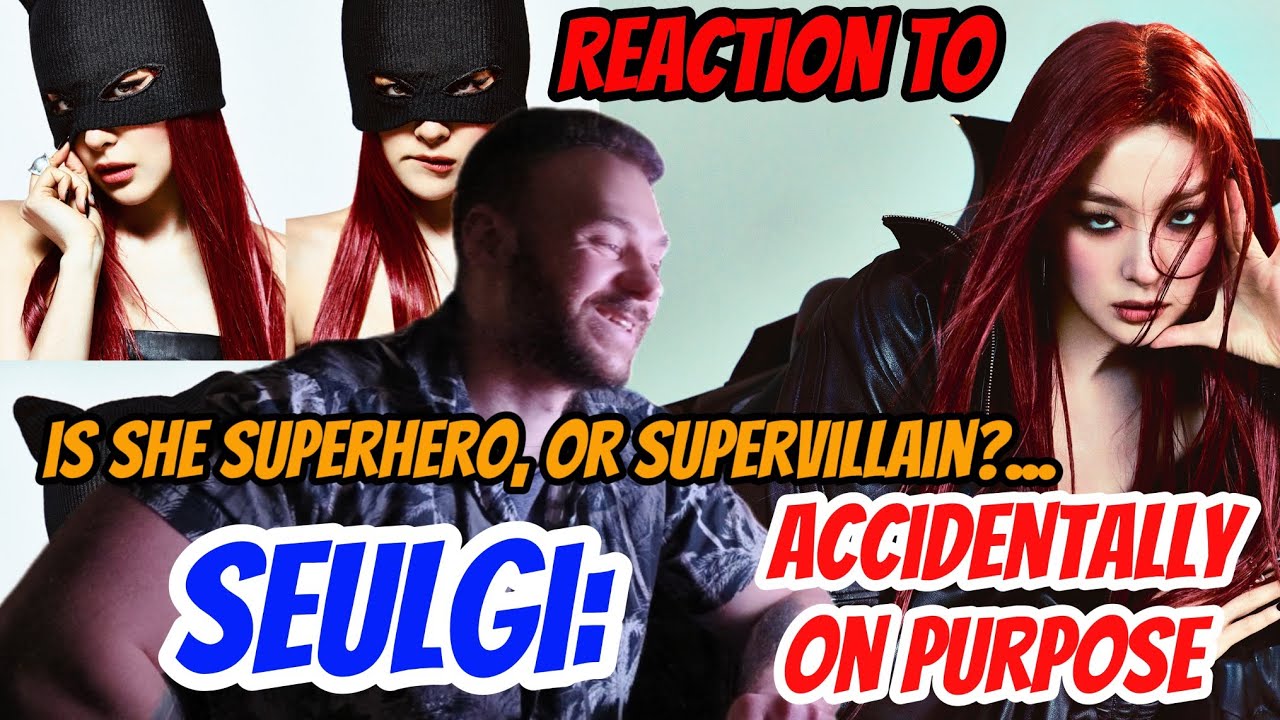 ReVeluv reacts to SEULGI: Accidentally On Purpose (Baby, Not Baby + whole mini album reaction)