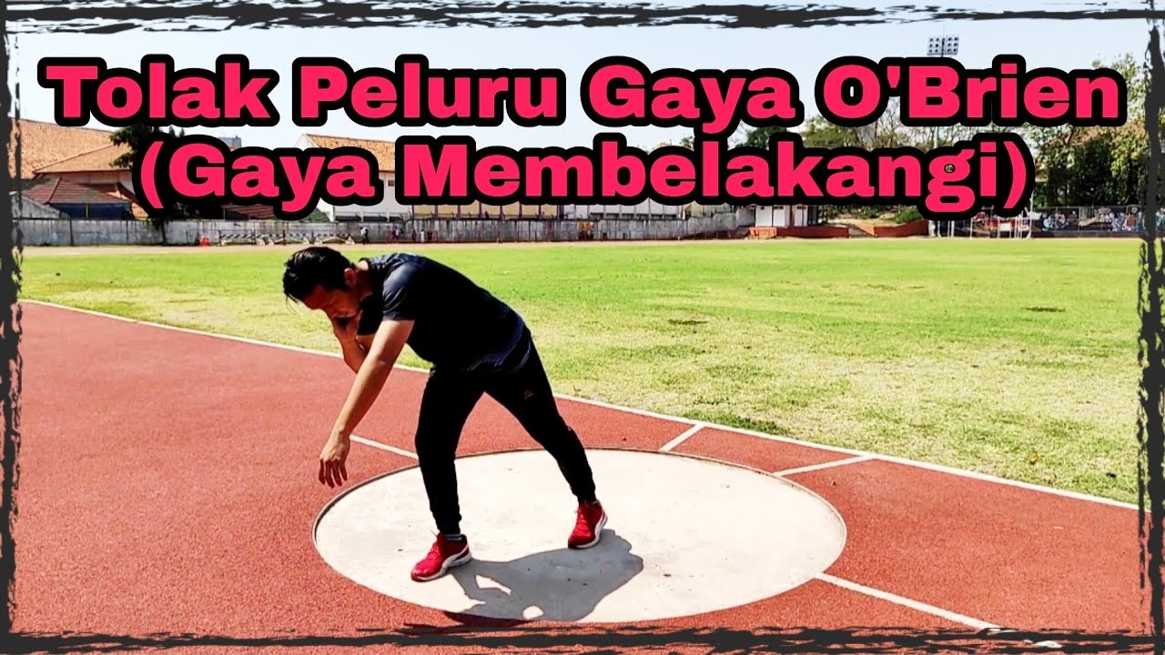 TOLAK PELURU GAYA MEMBELAKANGI / GAYA O'BRIEN
