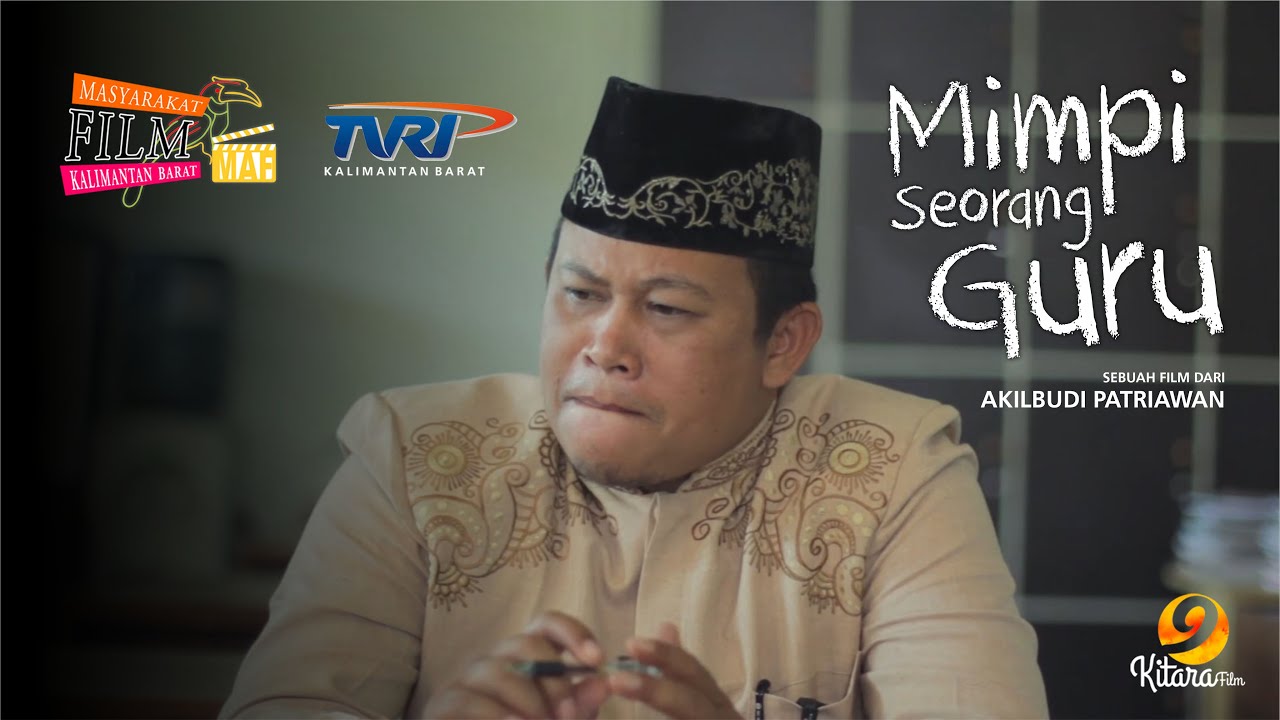 Mimpi Seorang Guru - Film Televisi Pontianak (2014)