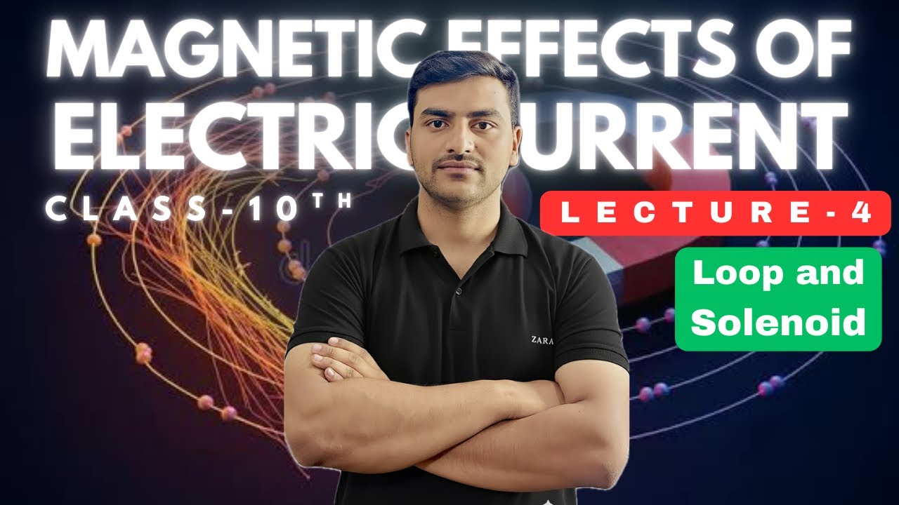 Straight Wire , Loop and Solenoid || Magnetic Effect Of Electric Current || Class-10th ||