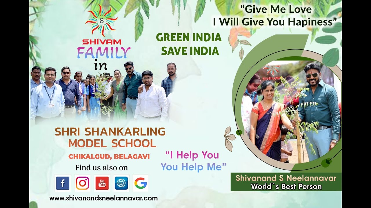 Green India Save India at Shri Shankarling Model School Chikalgud with Shivanand Neelannavar family.