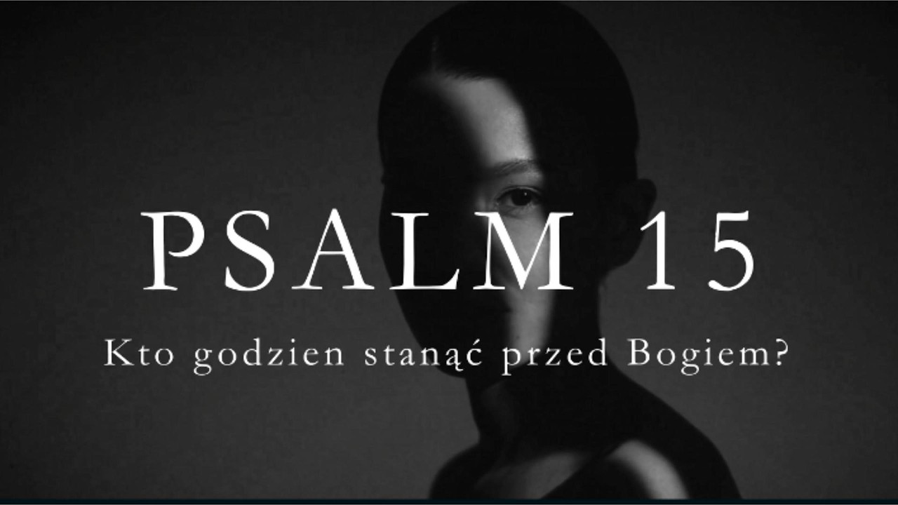 🪉Psalm 15 &ndash; Muzyka religijna | muzyka do modlitwy | piosenki religijne