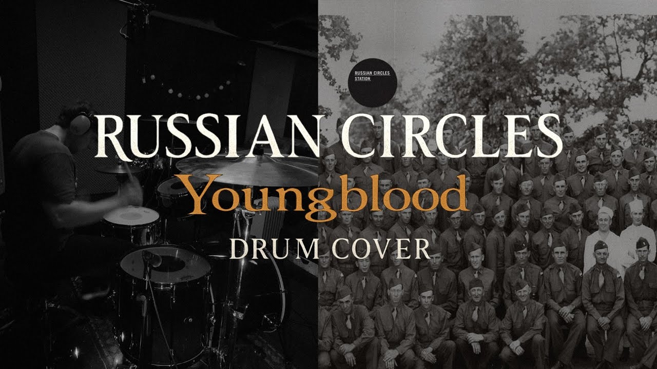 Russian Circles - Youngblood (drum cover)