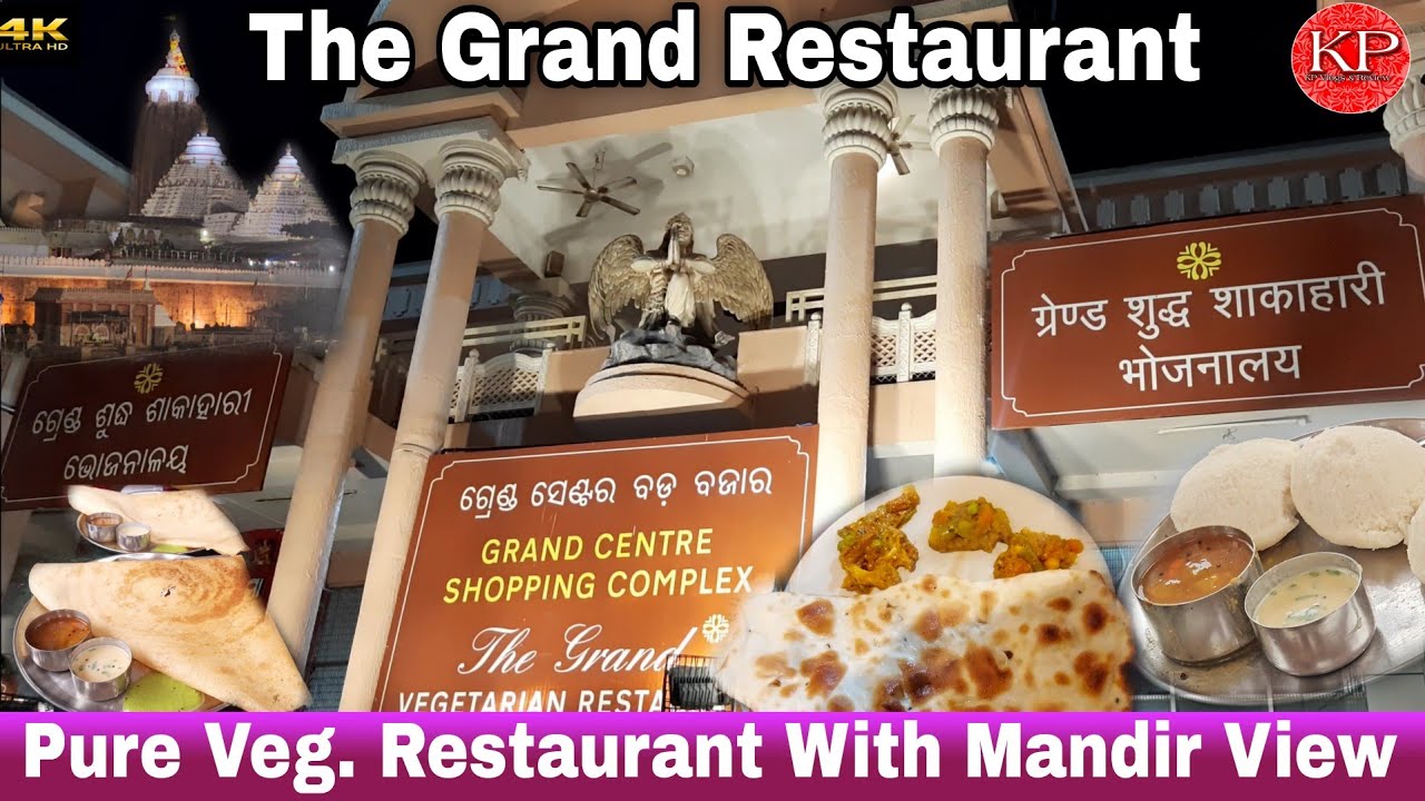 The Grand Restaurant| Pure Veg. Restaurant No Onion & Garlic| Restaurant With Jagannath Mandir View|