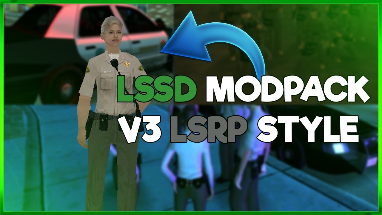 GTA:SA - [REL] MODPACK LSSD SAMP VERSION V | AVS | SHERIFF PATROL UNIT | LASD/LACSD BASED